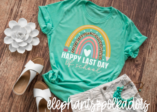 Happy Last Day of School Shirt