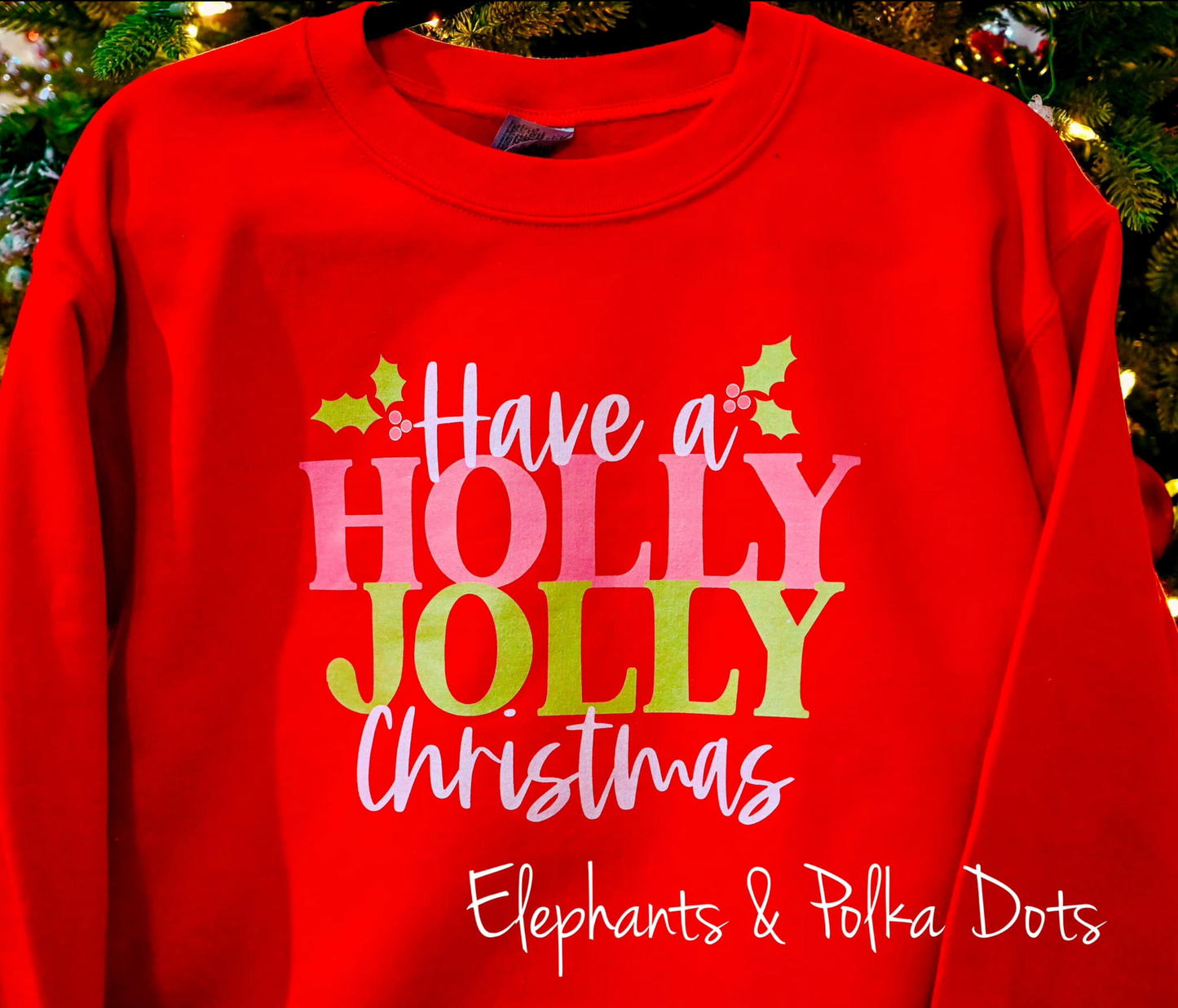 Holly Jolly Sweatshirt