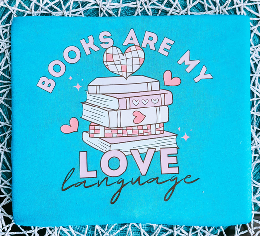 Books Are My Love Language Sweatshirt