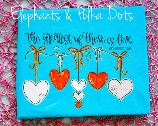 Greatest Love- 1 Corinthians 13:13