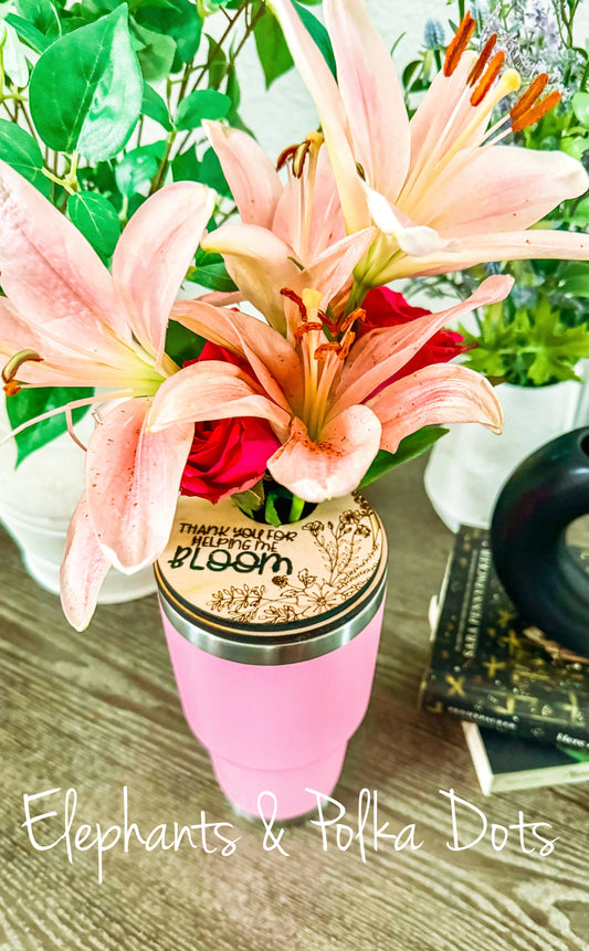 Thanks for Helping Me Bloom Cup Cover